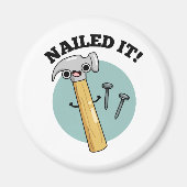 Nails It Funny Hammer Nail Puff Magnet (Vorne)