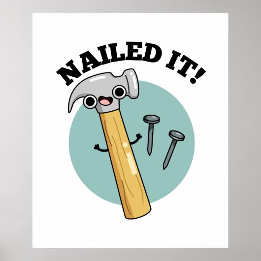 Nails It Funny Hammer Nail Puff Poster (Vorne)