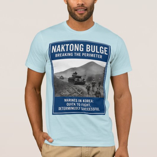 Naktong Bulge - Durchbrechen des Perimeters T-Shirt (Vorderseite)