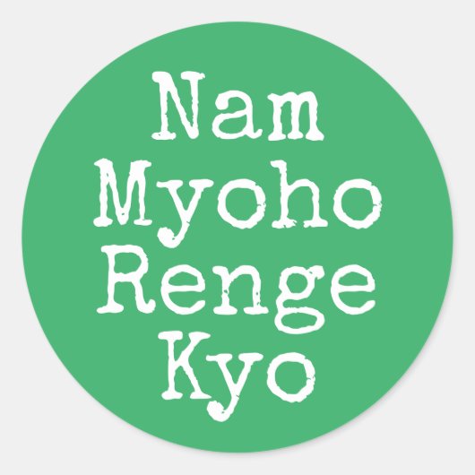 Nam Myoho Renge Kyo Green Buddhism Mantra Runder Aufkleber (Vorderseite)
