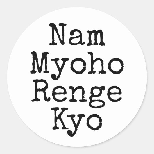 Nam Myoho Renge Kyo White Buddhism Mantra Runder Aufkleber (Vorderseite)