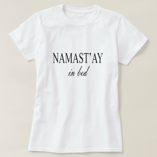 NAMASTAN IM BETT T-Shirt (Design vorne)