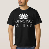 Namastay im Bett T-Shirt (Vorderseite)