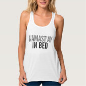 Namast'ay in Bed Anti-Yoga Fitness Lazy Women's Tank Top (Vorderseite)
