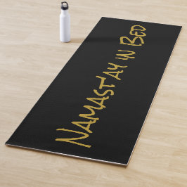 Namast'ay in Bed Black Gold Funny Yoga Pun Mat Yogamatte