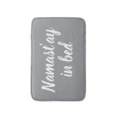 Namastay in bed funny light grey designer badematte (Vorderseite Vertikal)