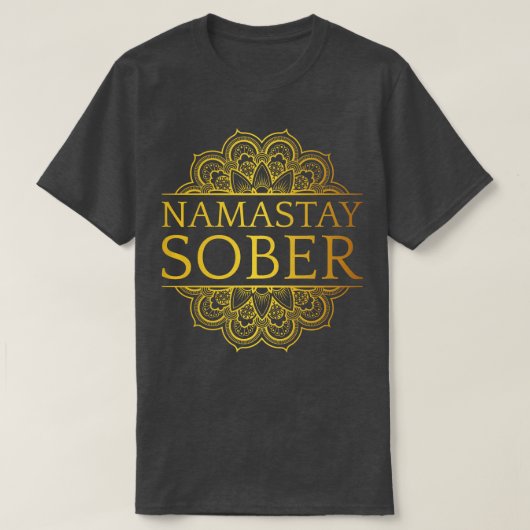 Namastay Sober VII T-Shirt (Design vorne)