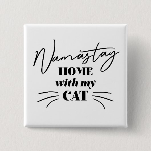 Namastay Zuhause mit meiner Katze Button (Vorderseite)
