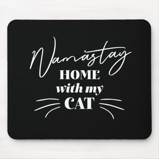 Namastay Zuhause mit meiner Katze Mousepad (Vorne)