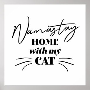 Namastay Zuhause mit meiner Katze Poster