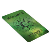 Namaste B*tches Magnet (Rechte Seite)