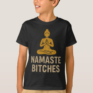 Namaste Es – Lustiger Buddha Yoga Zitat T-Shirt