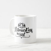 Namaste Funny Quote Tasse (Vorderseite Links)