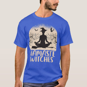 Namaste Hexches Yoga Sprichwort Hexe Meme T-Shirt