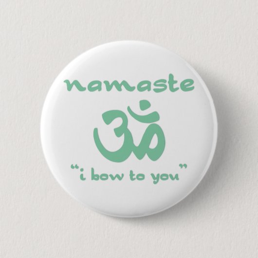 Namaste - I bow to you (in green) Button (Vorderseite)