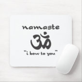 Namaste - I Bow To You Mousepad (Mit Mouse)