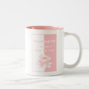 Namaste - ich beuge bescheiden zu Ihnen (Rosa) Zweifarbige Tasse