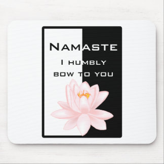 Namaste - Ich beuge mich demütig vor Ihnen Mousepad