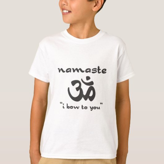 Namaste - Ich habe Ihnen Bow T-Shirt (Vorderseite)