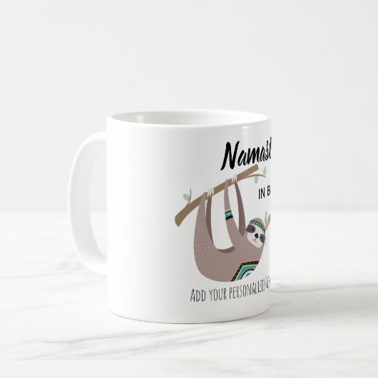 NAMASTE IM BETT Funny SLOTH Yoga TASSE Personalisi (Vorderseite Links)
