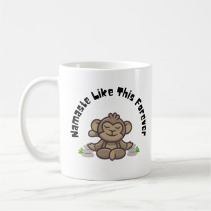 Namaste like this forever - Funny Monkey Yoga Pub Kaffeetasse
