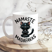 "Namaste Madafakas" Funny Cat Lovers Kaffeetasse
