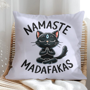 "Namaste Madafakas" Funny Cat Lovers Kissen