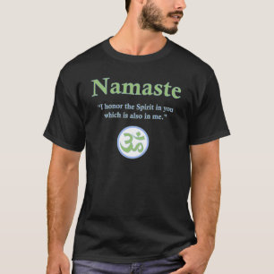 Namaste - mit Zitat und OM-Symbol T-Shirt