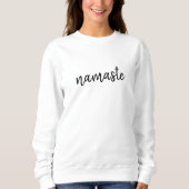 Namaste | Moderne spirituelle Meditation Yoga Sweatshirt (Vorderseite)