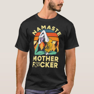 Namaste Mother F Strike a Pose Yoga Vintag Retro T-Shirt