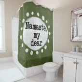 Namaste My Lieber - Grüner Duschvorhang (Beispiel)