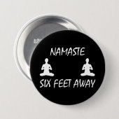 Namaste sechs Meter entfernt Button (Vorne & Hinten)