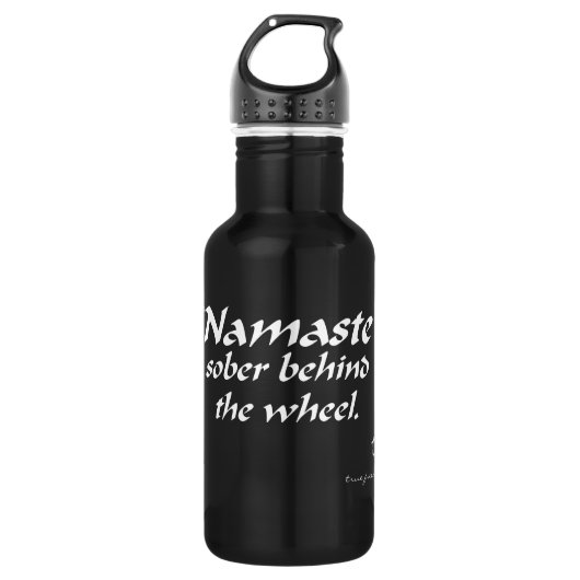 Namaste Sober Driving 18 oz. Edelstahlwasser Edelstahlflasche (Vorderseite)