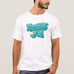 Namaste Y'all Funny Typografy Southern Yoga Aight T-Shirt