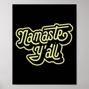 Namaste Y'all Lustige Typografie Südliche Yoga Ach Poster