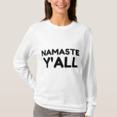 Namaste Yall T-Shirt (Vorderseite)