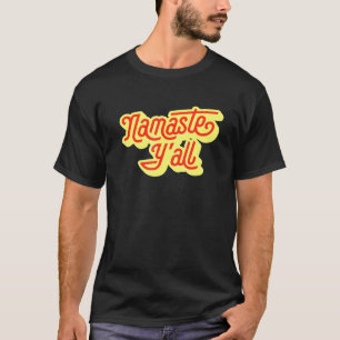 Namaste Yall Typografy Southern Yoga Achtzig 6 T-Shirt