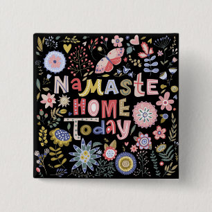 Namaste Zuhause heute Folk Art Blume Button
