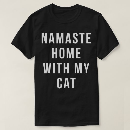 namaste Zuhause mit meiner Katze T-Shirt (Design vorne)