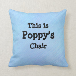 Name ändern - Dies ist Poppys Vorsitz - Großvater Kissen