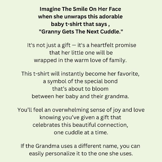 Name ändern, jeder Text, Granny erhält die nächste Baby T-shirt