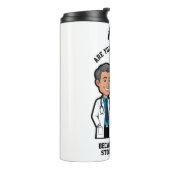 NAME Are you a surgeon? Because you just stole Thermosbecher (Nach links gedreht)