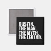 Name Austin, Austin der Mann der Mythos die Legend Magnet (Vorderseite/Rückseite)