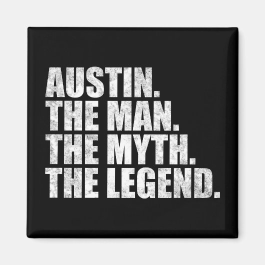 Name Austin, Austin der Mann der Mythos die Legend Magnet (Vorne)