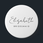 Name Bachelore Bridesmaid Womens Large Round Button<br><div class="desc">Kalligrafischer Text Name Elegant Moderne Vorlage Womens Bridesmaid Hochzeit Bachelorette Groß,  3 Zoll Rundtaste.</div>