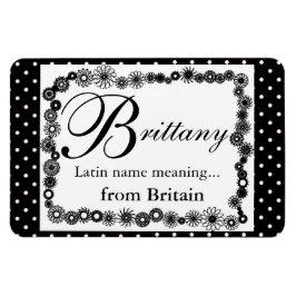 Name bedeutet Magnet, Brittany Black Polka Dots Magnet