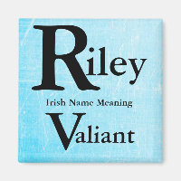 Name Bedeutung Magnet: Riley bedeutet Valiant