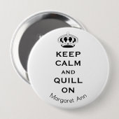 Name, Custom Keep Calm Quill On 3-in Button Pin (Vorne & Hinten)