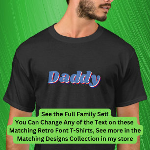 Name, Daddy, Matching Family Retro hinzufügen oder T-Shirt