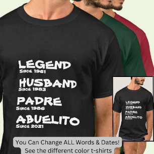 Name Datum Jahr Legende Husband Padre Abuelo T-Shirt